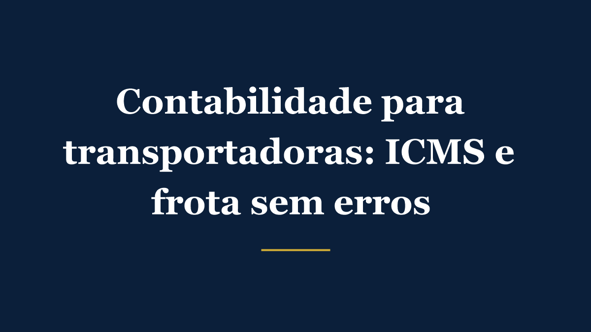 Ilustração de contabilidade para transportadoras e logística com foco em ICMS e frota