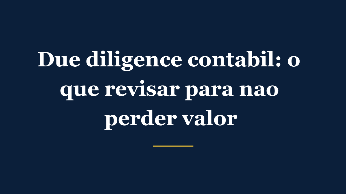 Checklist de due diligence contábil para venda ou fusão de empresa